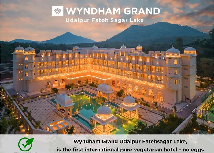 Design hotel Wyndham Grand Udaipur Fateh Sagar Lake - Pure Vegetarian Resort